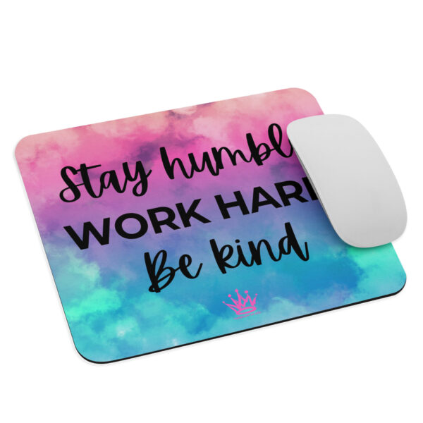 "Stay Humble. Work Hard. Be Kind." - Mouse pad - Image 3