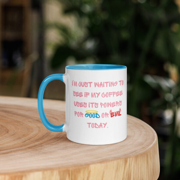 “Coffee or Good or Evil ” 11oz Mug (Blue, Pink, or Red) - Image 4