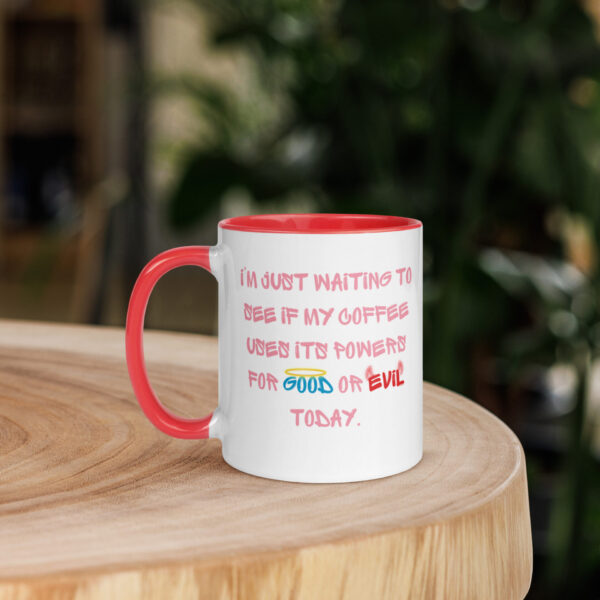 “Coffee or Good or Evil ” 11oz Mug (Blue, Pink, or Red) - Image 2