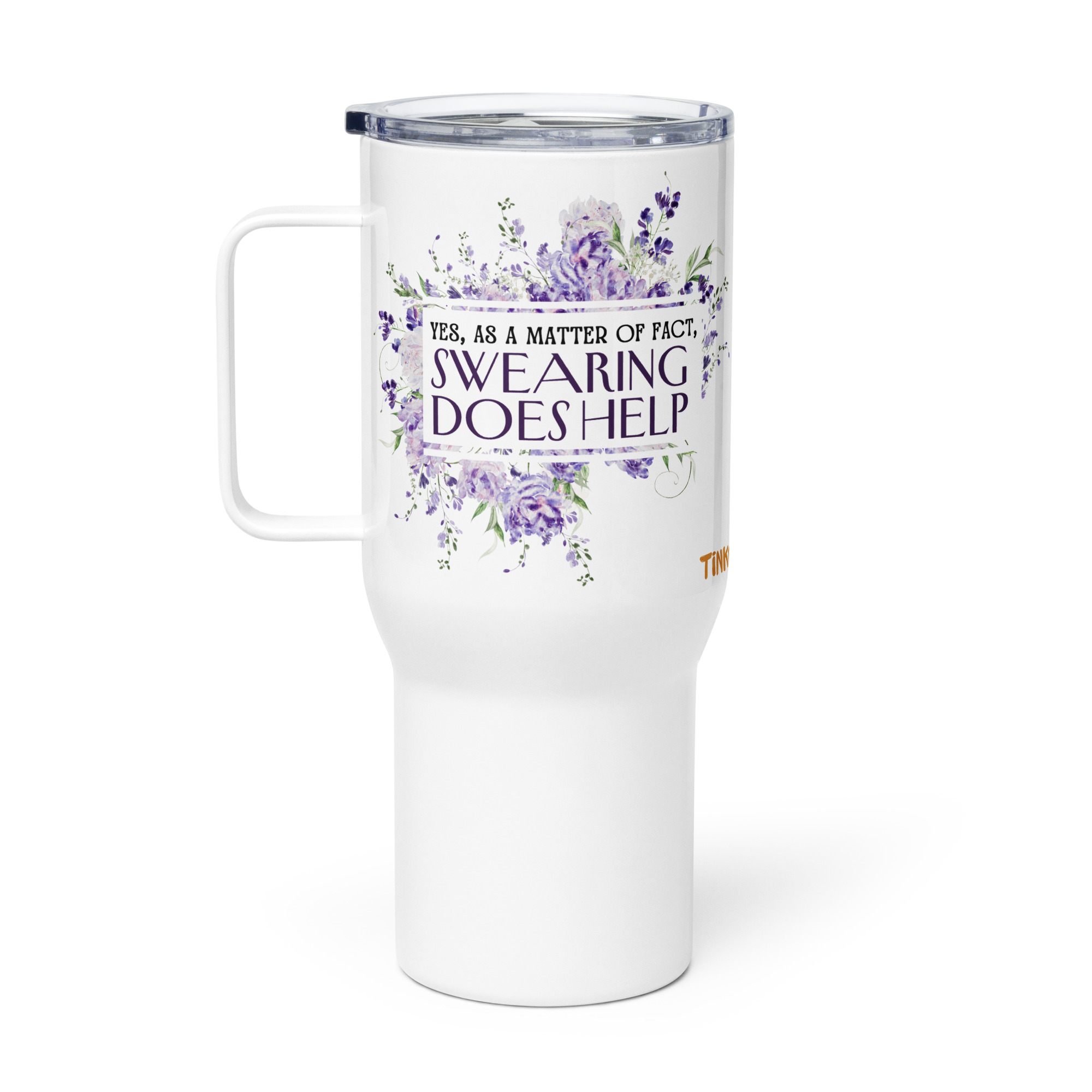 "Swearing Does Help" (25oz or 40oz) Travel Mug w Semi-Hidden Sweary Message - Image 14