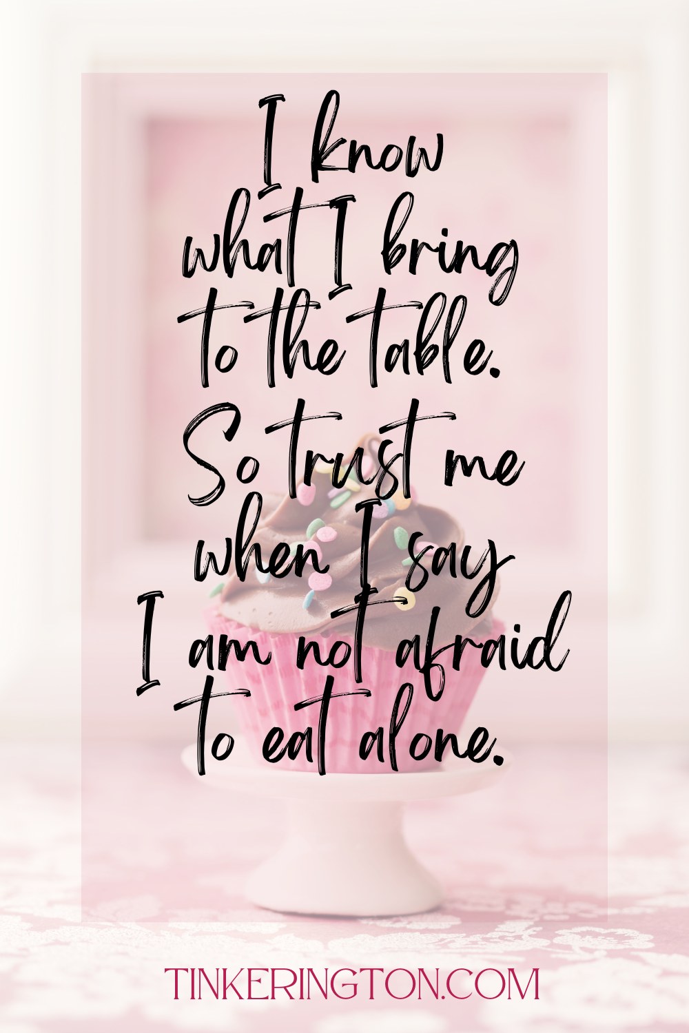 I know what I bring to the table I know what I bring to the table