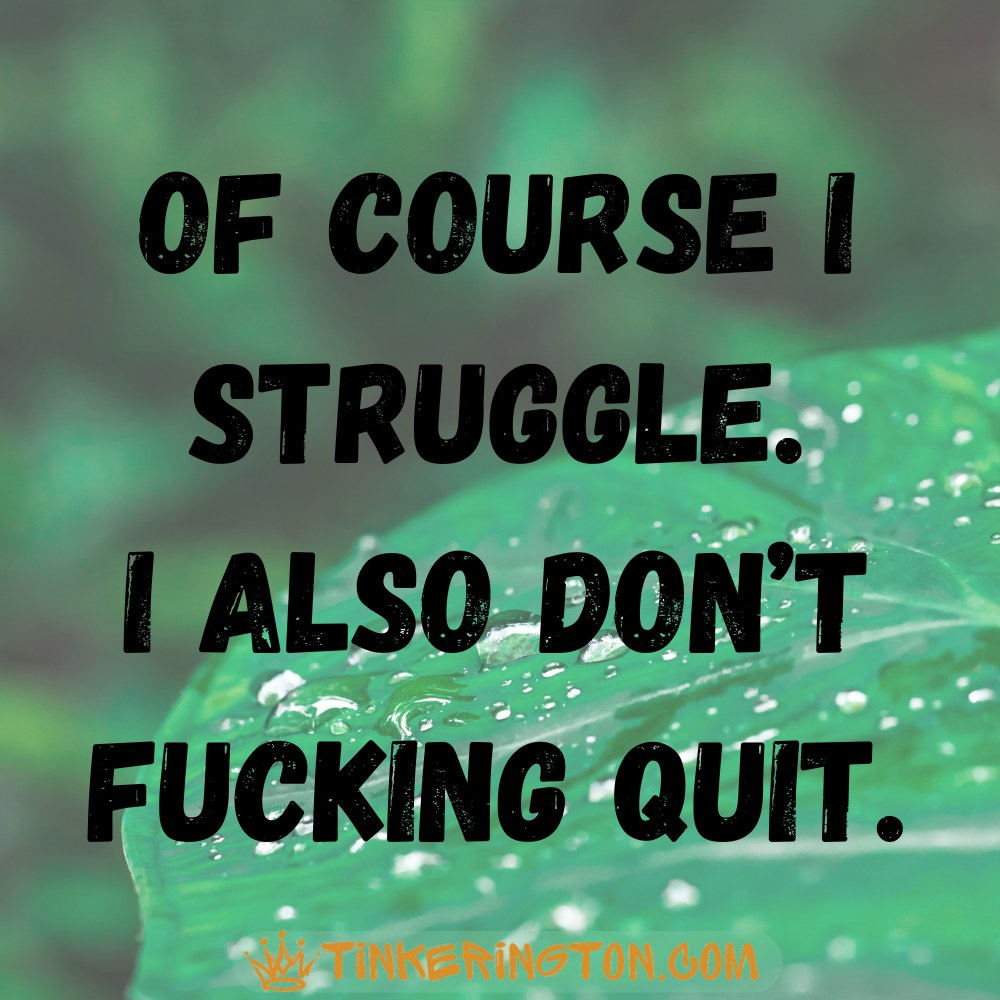 Of course I struggle Of course I struggle