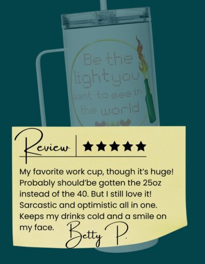 Customer Review: Betty B - "Be the Light" Insulated Mug