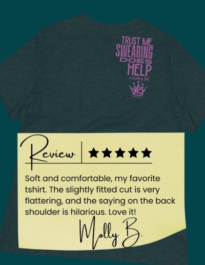 Customer Review: Molly B. - "Swearing Does Help" Relaxed Fitted Tee