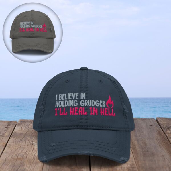 I Believe in Holding Grudges Distressed Baseball Hat