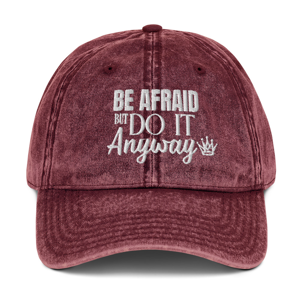 "Be Afraid But Do It Anyway." Vintage Cotton Twill Baseball Hat - Image 7