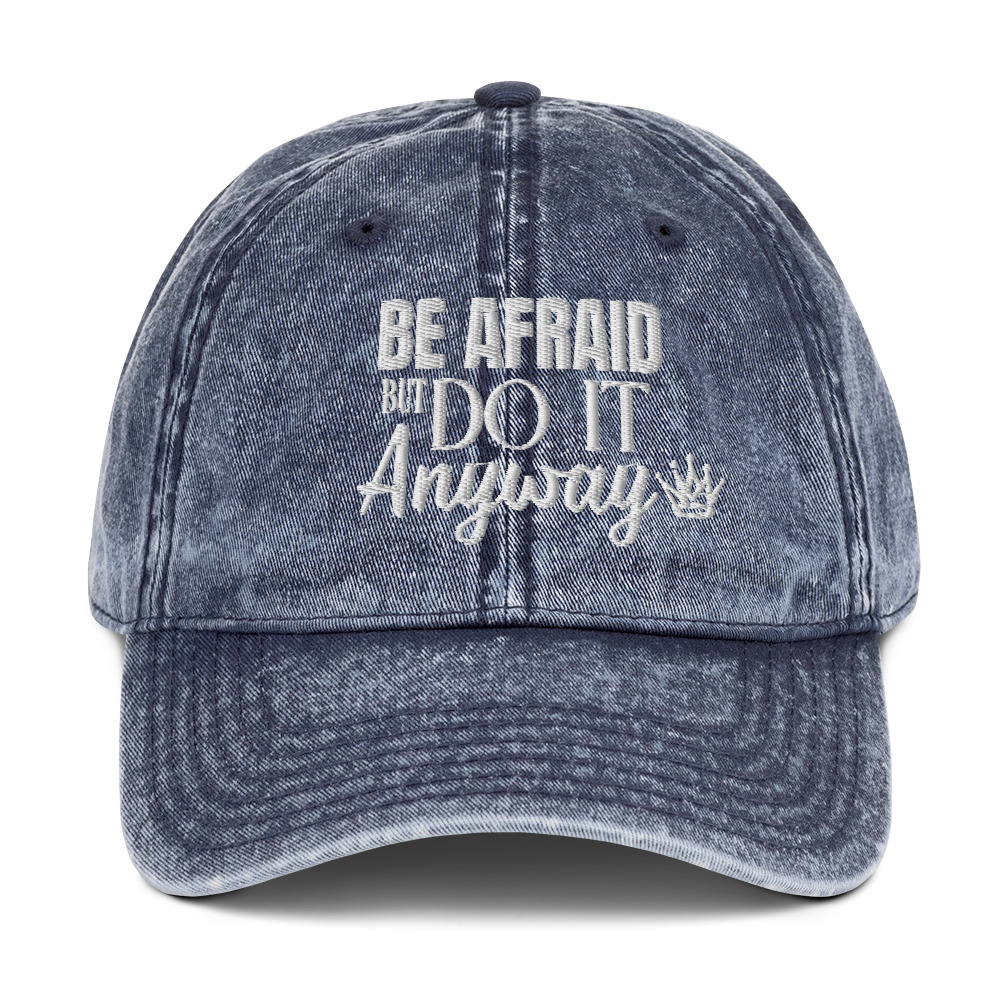 "Be Afraid But Do It Anyway." Vintage Cotton Twill Baseball Hat - Image 5