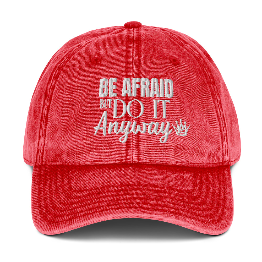 "Be Afraid But Do It Anyway." Vintage Cotton Twill Baseball Hat - Image 6